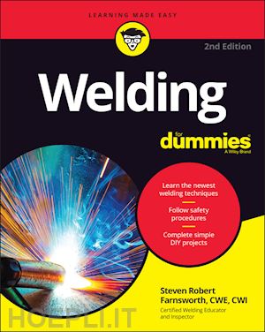 farnsworth sr - welding for dummies, 2nd edition