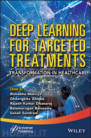 malviya r - deep learning for targeted treatments – transformation in healthcare