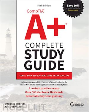 docter q - comptia a+ complete study guide: core 1 exam 220–1 101 and core 2 exam 220–1102 5th edition