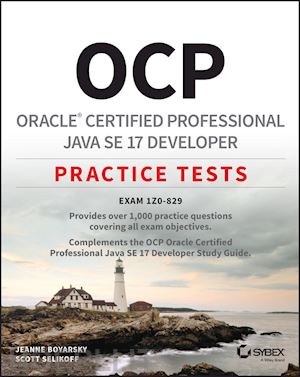 boyarsky j - oracle certified professional java se 17 developer practice tests – exam 1z0–829 p