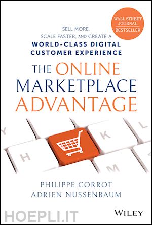 nussenbaum a - the online marketplace advantage: sell more, scale  faster, and create a world–class digital customer  experience