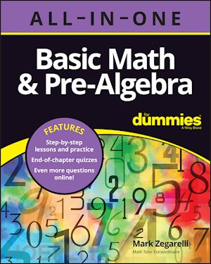 zegarelli mark - basic math & pre–algebra aio for dummies