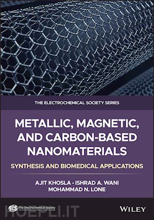 khosla a - metallic, magnetic, and carbon–based nanomaterials  – synthesis and biomedical applications