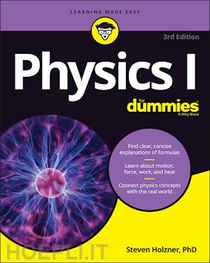 holzner s - physics i for dummies, 3rd edition