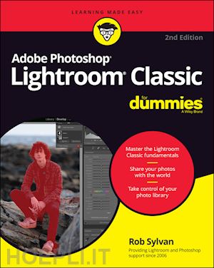 sylvan r - adobe photoshop lightroom classic for dummies, 2nd  edition