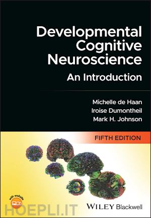 johnson mh - developmental cognitive neuroscience – an introduction, 5e