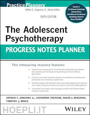 jongsma jr. ae - the adolescent psychotherapy progress notes planner, sixth edition