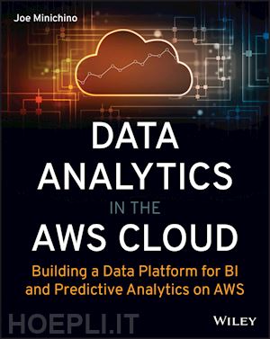 minichino - data analytics in the aws cloud: building a data p latform for bi and predictive analytics on aws