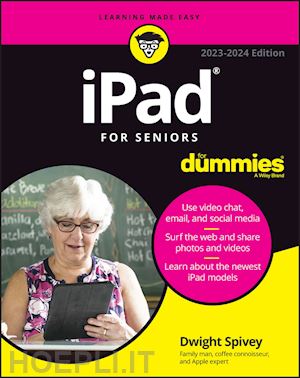 spivey - ipad for seniors for dummies, 2023–2024 edition