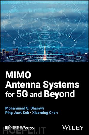 chen xiaoming; soh ping jack; sharawi mohammad s. - mimo antenna systems for 5g and beyond