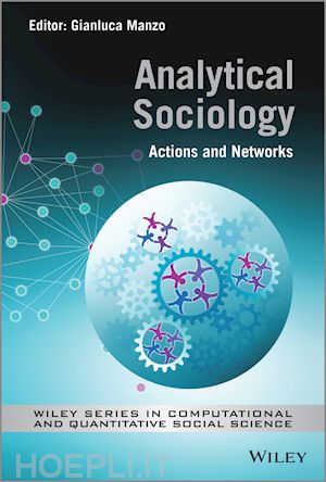 manzo g - analytical sociology – actions and networks