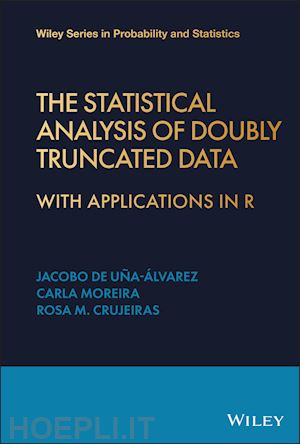 de u&ntilde;a–&aacute;lvarez jacobo; crujeiras rosa m.; moreira carla prof - the statistical analysis of doubly truncated data