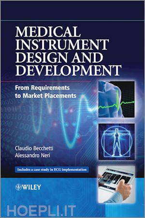 becchetti c - medical instrument design and development – from requirements to market placements