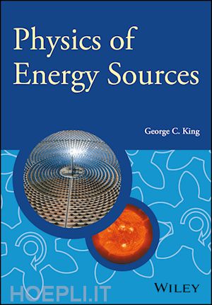 king gc - physics of energy sources