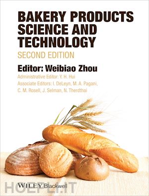 zhou weibiao (curatore); hui y. h. (curatore) - bakery products science and technology