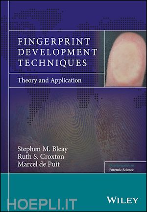 bleay sm - fingerprint development techniques – theory and application