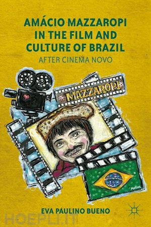 bueno e. - amácio mazzaropi in the film and culture of brazil