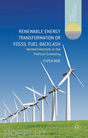 moe espen - renewable energy transformation or fossil fuel backlash