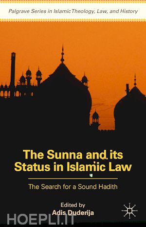 duderija adis (curatore) - the sunna and its status in islamic law