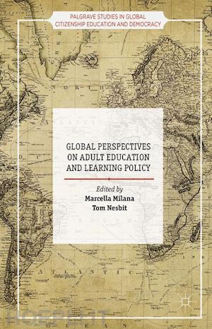 milana marcella (curatore); nesbit tom (curatore) - global perspectives on adult education and learning policy