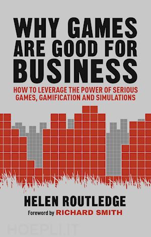 routledge helen - why games are good for business