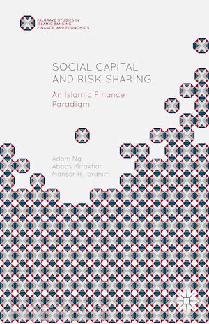 mirakhor abbas; ng adam; ibrahim mansor h. - social capital and risk sharing