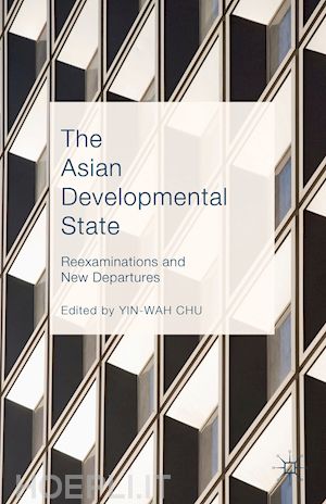 chu yin-wah (curatore) - the asian developmental state