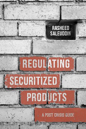 saleuddin r. - regulating securitized products