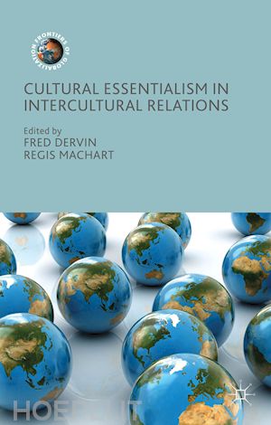 dervin fred (curatore); machart regis (curatore) - cultural essentialism in intercultural relations