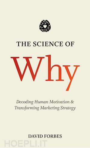 forbes d. - the science of why
