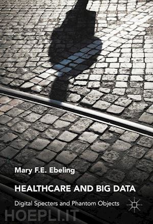 ebeling mary f.e. - healthcare and big data