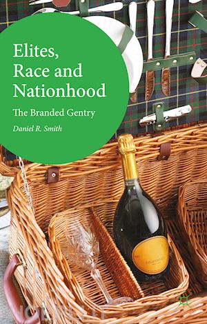 smith d.; r. smith daniel - elites, race and nationhood