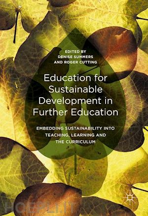 summers denise (curatore); cutting roger (curatore) - education for sustainable development in further education