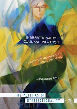 fathi mastoureh - intersectionality, class and migration