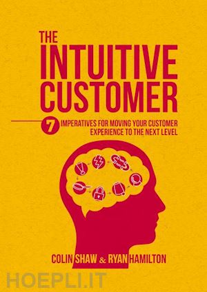 shaw colin; hamilton ryan; hamilton ryan - the intuitive customer