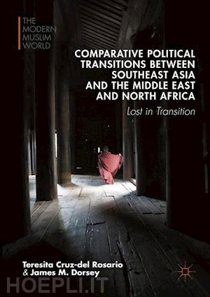 cruz-del rosario teresita; dorsey james m. - comparative political transitions between southeast asia and the middle east and north africa