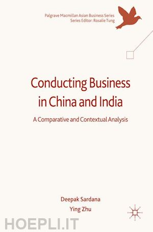 sardana deepak; zhu ying - conducting business in china and india