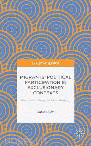 pilati k. - migrants' participation in exclusionary contexts