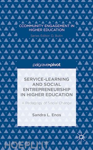 enos sandra l. - service-learning and social entrepreneurship in higher education