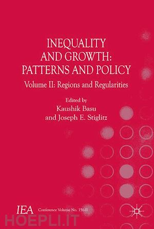 loparo kenneth a. (curatore); stiglitz joseph e. (curatore) - inequality and growth: patterns and policy