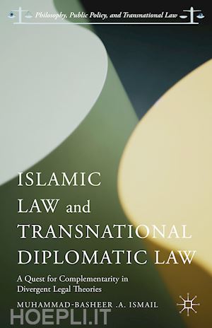 ismail muhammad-basheer .a. - islamic law and transnational diplomatic law