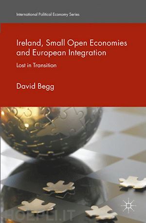 begg d. - ireland, small open economies and european integration