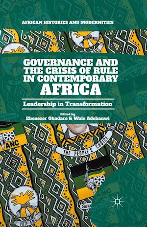 obadare ebenezer (curatore); adebanwi wale (curatore) - governance and the crisis of rule in contemporary africa