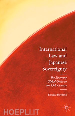 howland douglas - international law and japanese sovereignty