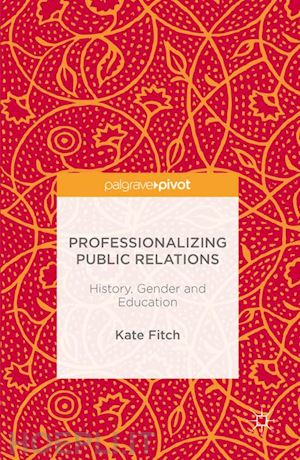 fitch kate - professionalizing public relations