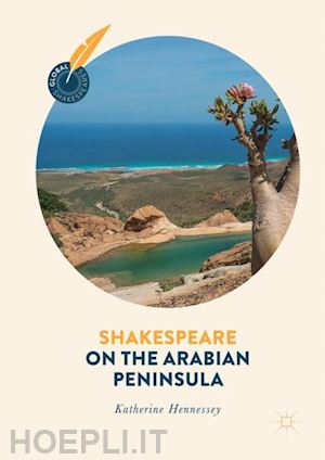 hennessey katherine - shakespeare on the arabian peninsula