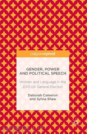 cameron deborah; shaw sylvia - gender, power and political speech