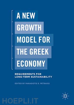 petrakis panagiotis e. (curatore) - a new growth model for the greek economy