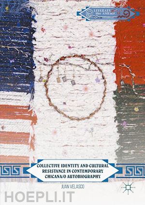 velasco juan - collective identity and cultural resistance in contemporary chicana/o autobiography