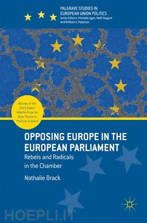 brack nathalie - opposing europe in the european parliament